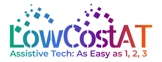 Welcome to LowCost AT – Assistive Tech As Easy As1, 2, 3!!